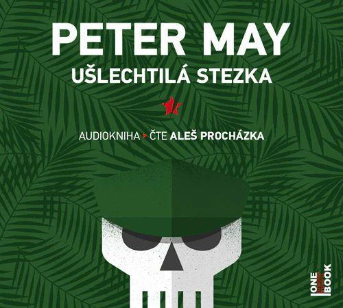 Kniha: Ušlechtilá stezka - 2 CDmp3 (Čte Aleš Procházka) - May Peter