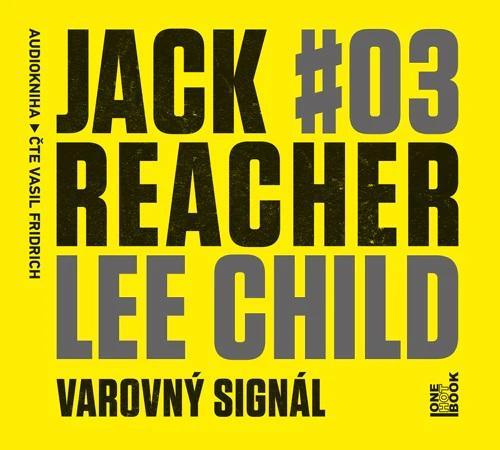 Kniha: Jack Reacher: Varovný signál - CDmp3 (Čte Vasil Fridrich) - Child Lee