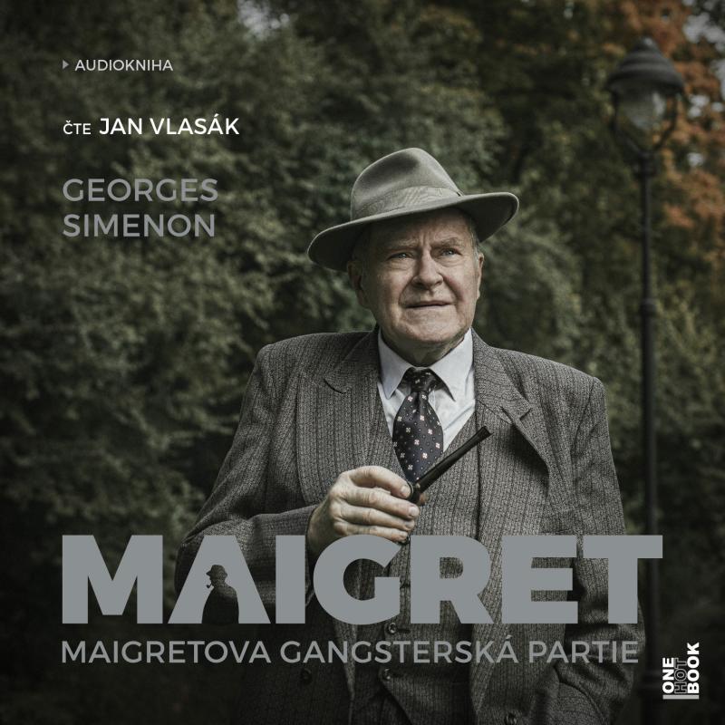 Kniha: Maigretova gangsterská partie - CDmp3 (Čte Jan Vlasák) - Simenon Georges