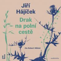 Audiokniha:  Hájíček Jiří / Mikluš Robert: Drak Na Polní Cestě (Mp3-Cd)