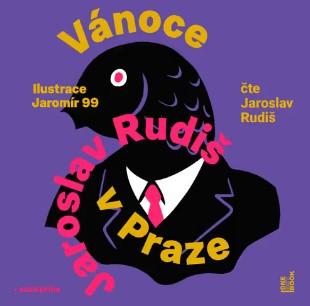 Kniha: Rudiš Jaroslav:  Vánoce V Praze (Mp3-Cd) - Rudiš Jaroslav