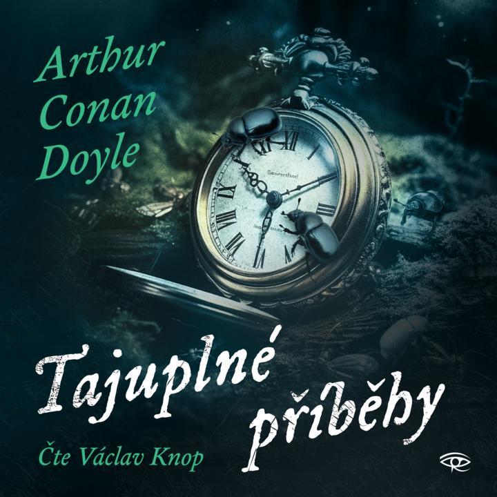 Kniha: Tajuplné příběhy - CD (Čte Václav Knop) - Doyle Sir Arthur Conan