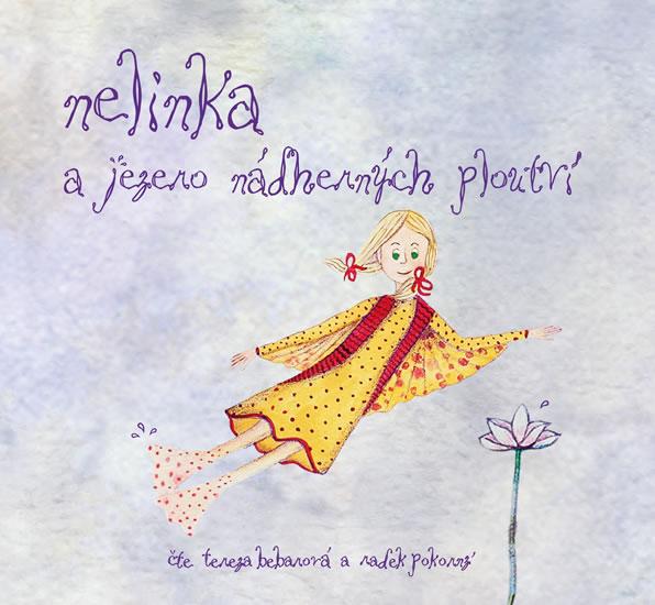 Kniha: Nelinka a Jezero nádherných ploutví - CD (Čte Tereza Bebarová a Radek Pokorný) - Hummelová Kristina