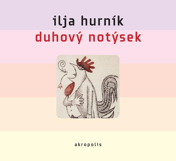 Kniha: Duhový notýsek - 2CD - Hurník Ilja