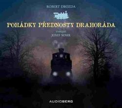 Kniha: Pohádky přednosty Drahoráda (1xaudio na cd) - Robert Drozda