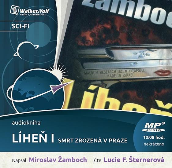 Kniha: Líheň I. - Smrt zrozená v Praze - CDmp3 (Čte Lucie Šternerová) - Žamboch Miroslav