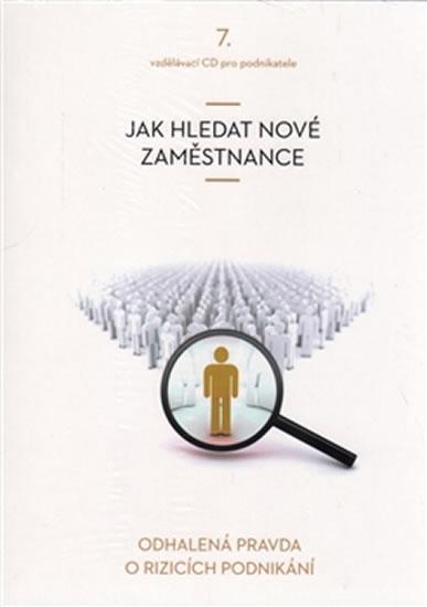 Kniha: Jak hledat nové zaměstnance - CD - John Vladimír