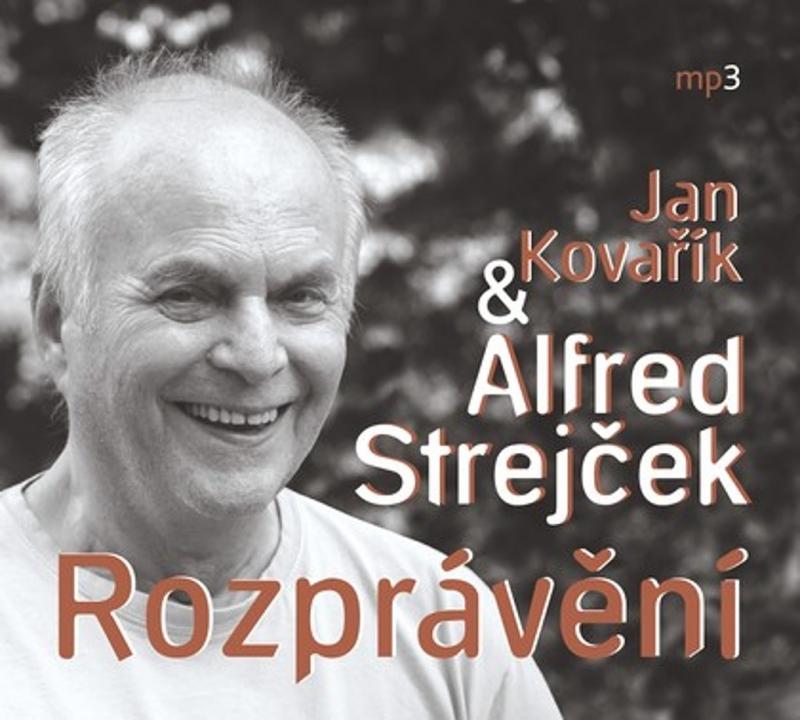 Kniha: Kovařík Jan, Alfred Strejček:  Rozprávění - Alfred Strejček