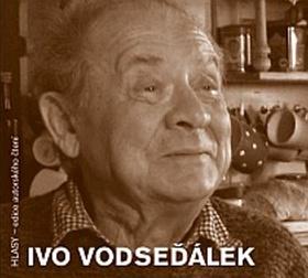Kniha: Ivo Vodseďálek - Ivo Vodseďálek; Ivo Vodseďálek
