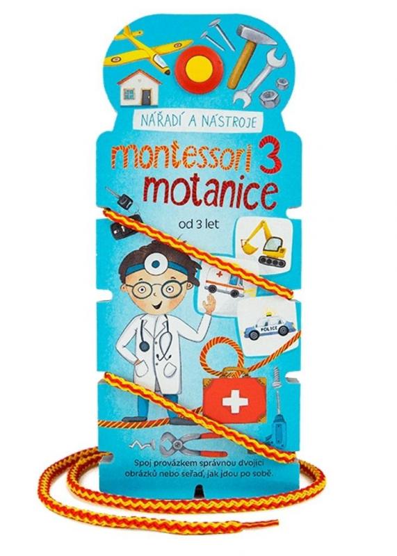 Kniha: Montessori motanice 3 Nářadí a nástrojeautor neuvedený