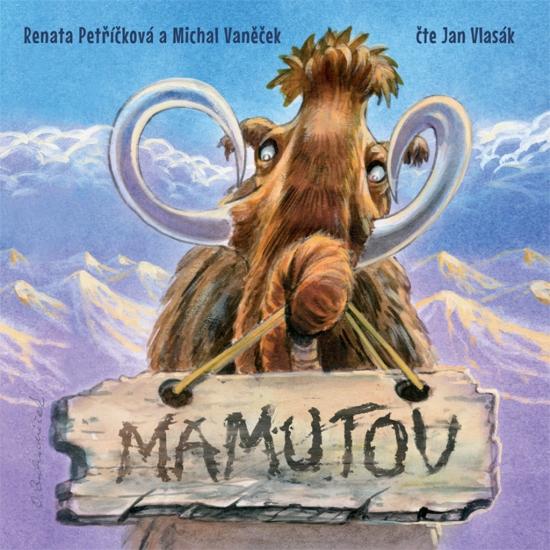 Kniha: Mamutov - CDmp3 (Čte Jan Vlasák) - Petříčková, Michal Vaněček Renata