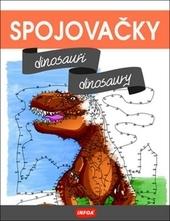 Kniha: Spojovačky - Dinosauři / Dinosaury - kolektiv autorů