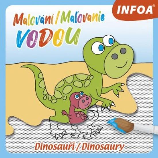 Kniha: Malování vodou - Dinosauři / Maľovanie vodou - Dinosauryautor neuvedený