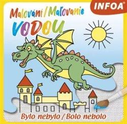 Kniha: Malování / Maľovanie vodou – Bylo nebylo / Bolo neboloautor neuvedený