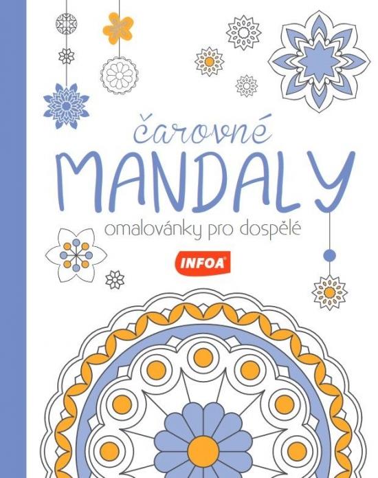 Kniha: Omalovánky pro dospělé - Čarovné mandalyautor neuvedený