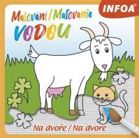 Malování / Maľovanie vodou - Na dvoře