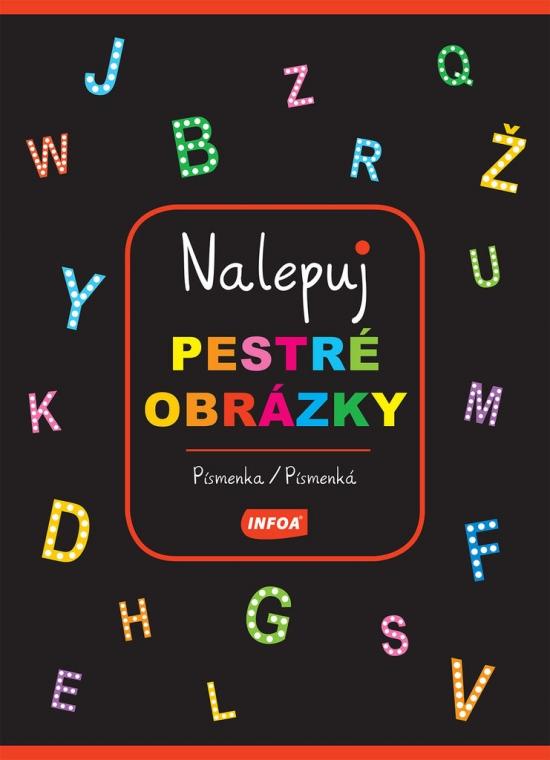 Kniha: Nalepuj pestré obrázky - Písmenkáautor neuvedený