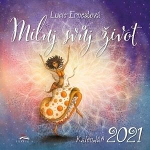 Kniha: Miluj svůj život 2021 - Lucie Ernestová