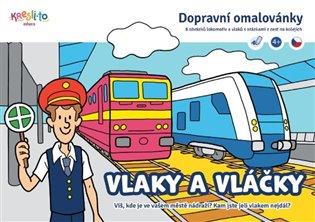 Kniha: Vlaky a vláčky - Dopravní omalovánkyautor neuvedený