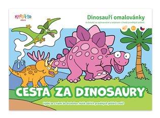 Kniha: Dinosauří omalovánky - Cesta za dinosauryautor neuvedený