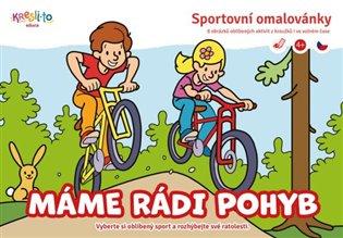 Kniha: Máme rádi pohyb - Sportovní omalovánkyautor neuvedený