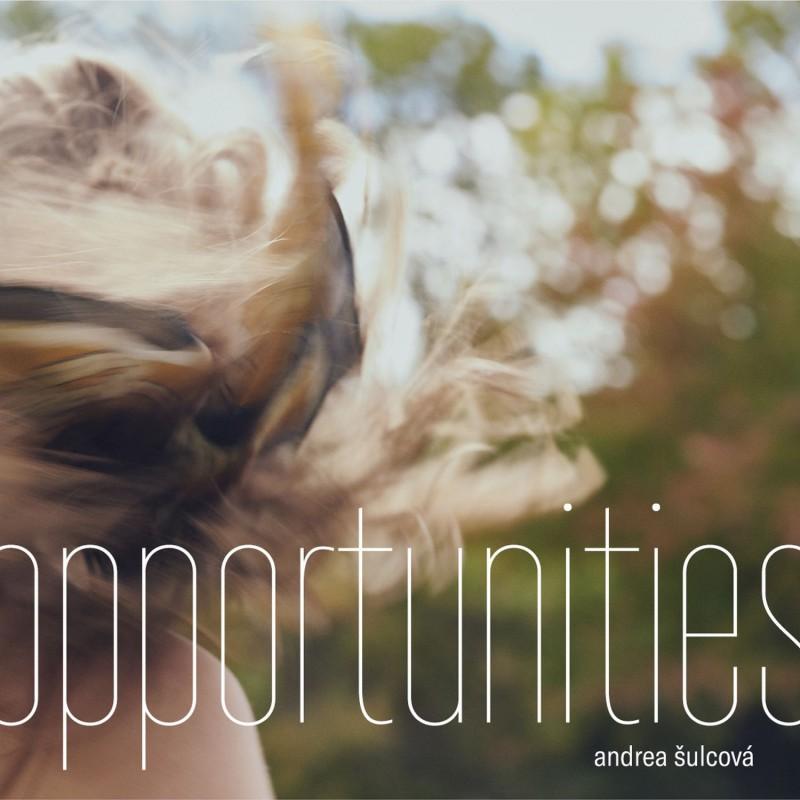 Kniha: Andrea Šulcová: Opportunities - Andrea Šulcová