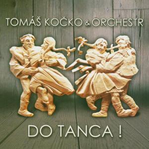 Kniha: Tomáš Kočko -amp; Orchestr: Do tanca!autor neuvedený