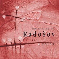 Kniha: Láska a vojna - Radošov