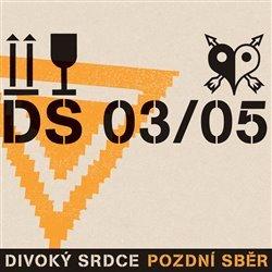 Kniha: Divoký srdce: Pozdní sběr - Divoký srdce