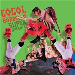 Kniha: Gogol Bordello: Super Taranta! - Gogol Bordello