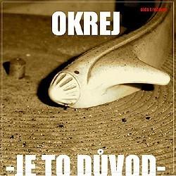 Kniha: Okrej: Je to duvodautor neuvedený