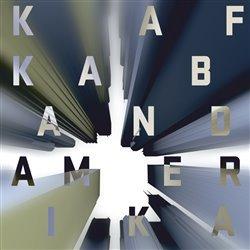 Kniha: Kafka Band: Amerika - Kafka Band