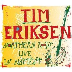 Kniha: Northern Roots Live In Náměšť - Tim Eriksen