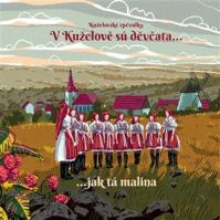 HCM Romana Sokola, Kuželovské zpěvulky: V Kuželově sú děvčata... jak tá malina