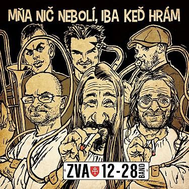 Kniha: ZVA 12-28 BAND  MŇA NIČ NEBOLÍ, IBA KEĎ HRÁMautor neuvedený