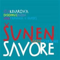 Jazz Famelija, Ida Kelarová: Šunen savore