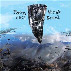 Kniha: Ryby, raci - Mirek Kemel