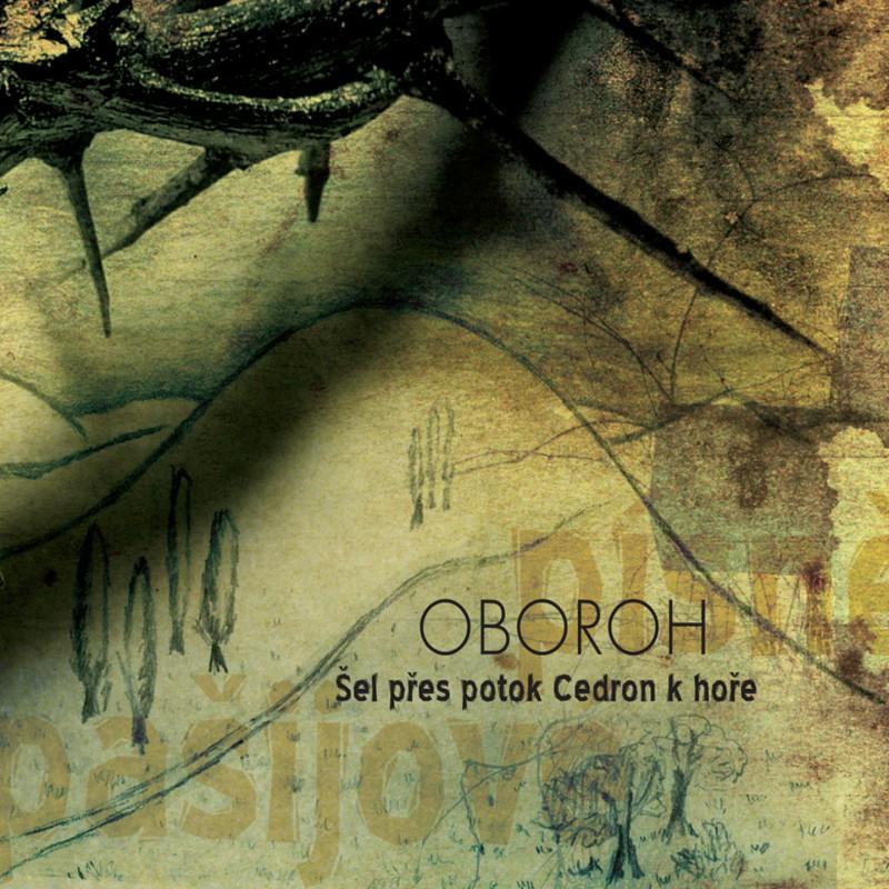 Kniha: Šel přes potok Cedron k hoře - Oboroh