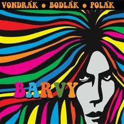 Kniha: Barvy - Antonín Bodlák