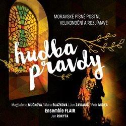 Kniha: Hudba pravdy - Klára Blažková