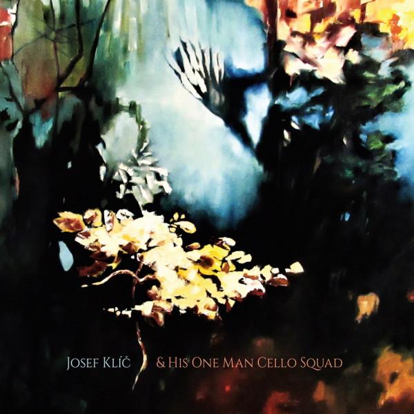 Kniha: Josef Klíč: Josef Klíč -amp; His One Man Cello Squad - Josef Klíč