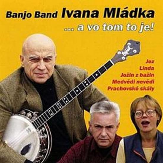 Kniha: Ivan Mládek -  …a  vom tom to je … - CD - Mládek Ivan