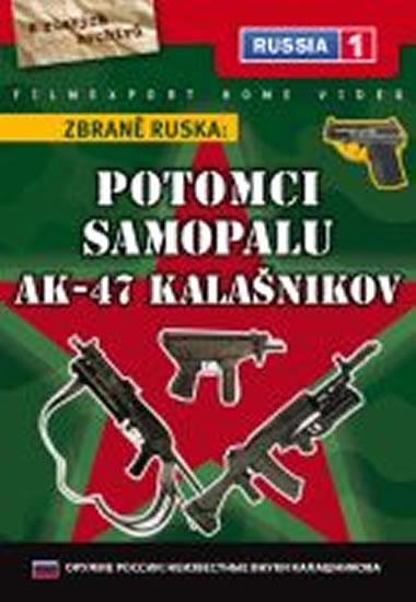 Kniha: Zbraně Ruska: Potomci samopalu AK-47 Kalašnikov - DVD digipackautor neuvedený