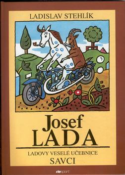 Kniha: Ladovy veselé učebnice Savci - Josef Lada; Josef Lada