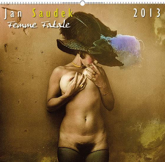 Kniha: Kalendář 2013 nástěnný - Jan Saudek Femme Fatale, 48 x 46 cmautor neuvedený
