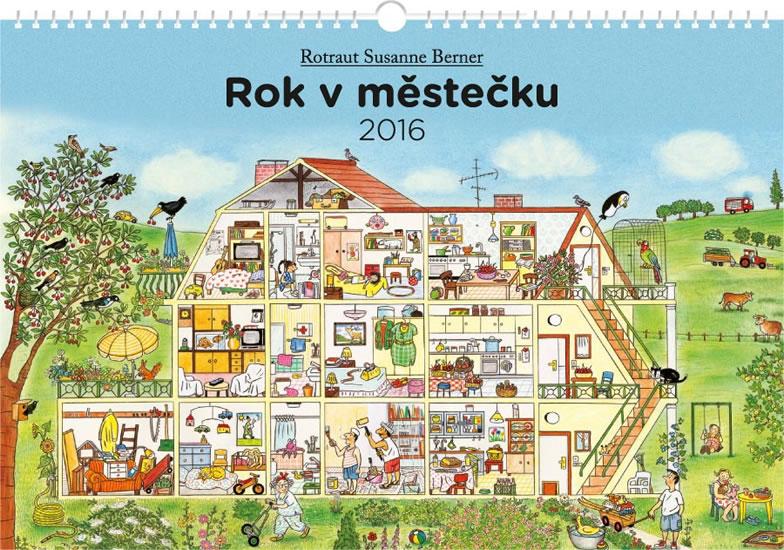 Kniha: Kalendář nástěnný 2016 - Rok v městečku - Susanne Rotraut Berner,  48 x 33 cmautor neuvedený