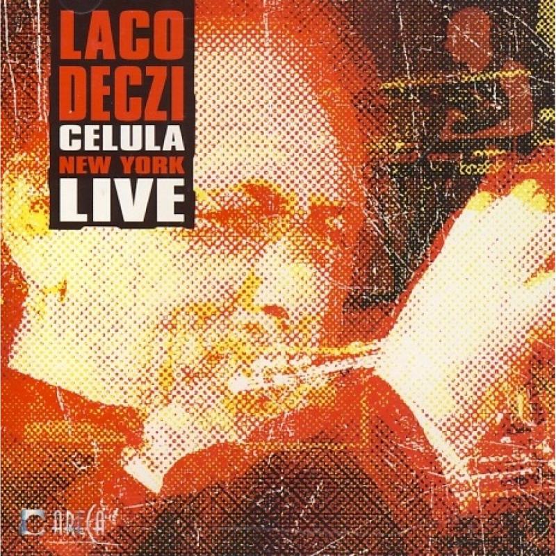 Kniha: Laco Deczi -amp; Celula New York: Live - Laco Deczi