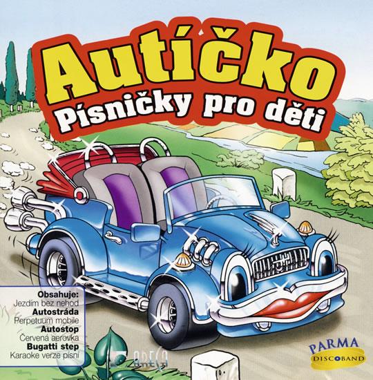 Kniha: Autíčko - písničky pro děti - CDautor neuvedený