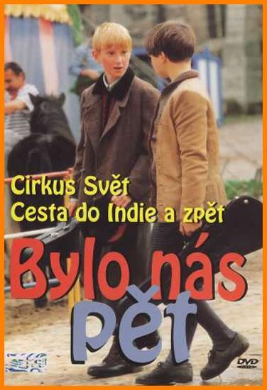 Kniha: Bylo nás pět - Cirkus Svět, Cesta do Indie a zpět - DVDautor neuvedený