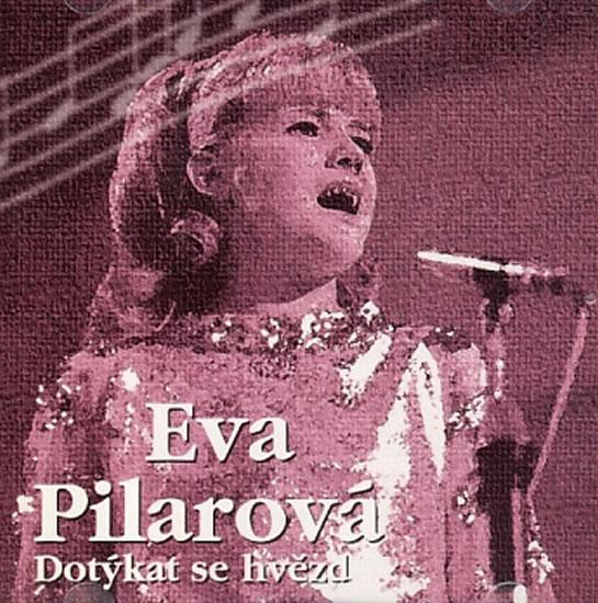 Kniha: Eva Pilarová - Dotýkat se hvězd - CD - Pilarová Eva